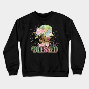 Just Blessed, Black Woman, Religious, Christian Crewneck Sweatshirt